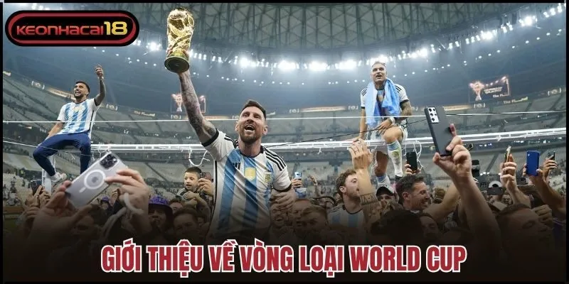 Giới thiệu về vòng loại World Cup